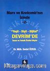 Marx ve Kıvılcımlı'nın İzinde -2 & Yeşil-Dişil-Dijital Devrim'de İnsan ve Teknik Üretici Güçler