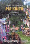 Türk Kültürlü Halklarda Pir Kültü 