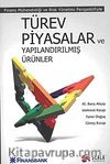 Türev Piyasalar ve Yapılandırılmış Ürünler & Finans Mühendisliği ve Risk Yönetimi Perspektifiyle
