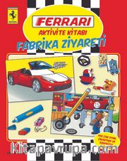 Ferrari Aktivite Kitabı: Fabrika Ziyareti