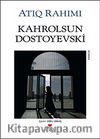 Kahrolsun Dostoyevski