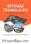 Biyogaz Teknolojisi & Üretim-Kullanım-Projeleme