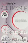 Dönüşüm Adli Hakimlik 1. Cilt (Özel Hukuk)