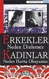 Erkekler Neden Dinlemez Kadınlar Neden Harita Okuyamaz