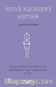 Kendi Kararlarını Vermek
