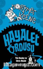 Mortimer Keene / Hayalet Ordusu