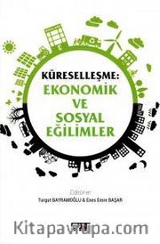Küreselleşme: Ekonomik ve Sosyal Eğilimler