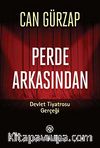 Perde Arkasından & Devlet Tiyatrosu Gerçeği