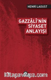Gazzali'nin Siyaset Anlayışı
