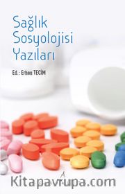 Sağlık Sosyolojisi Yazıları