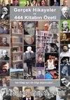Gerçek Hikayeler ve 444 Kitap Özeti