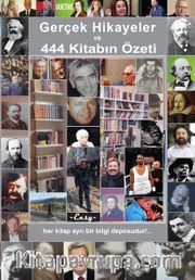 Gerçek Hikayeler ve 444 Kitap Özeti