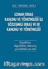 Uzman Erbaş Kanunu ve Yönetmeliği ile Sözleşmeli Erbaş ve Er Kanunu ve Yönetmeliği