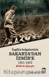 İngiliz Belgeleri İle Sakarya'dan İzmir'e
