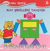 Mav Şekilleri Tanıyor / Mav Serisi -6