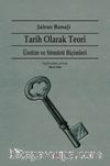 Tarih Olarak Teori & Üretim ve Sömürü Biçimleri