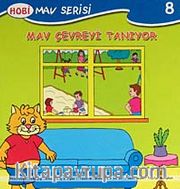 Mav Çevreyi Tanıyor / Mav Serisi -8