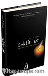 S*ktir Et (Ciltli) &  Hayatta Hiçbir Şey Senden Önemli Değil
