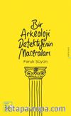Bir Arkeoloji Detektifinin Maceraları