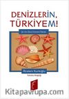 Denizlerin Türkiyem!