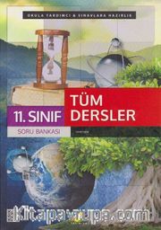 11. Sınıf Tüm Dersler Soru Bankası
