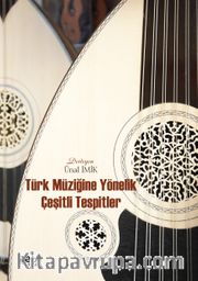 Türk Müziğine Yönelik Çeşitli Tespitler