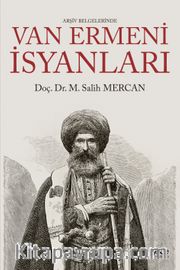 Arşiv Belgelerinde Van Ermeni İsyanları
