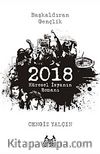 2018: Küresel İsyanın Romanı