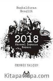 2018: Küresel İsyanın Romanı