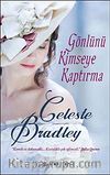 Gönlünü Kimseye Kaptırma