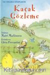 Kaçak Gözleme / İlk Okuma Kitaplarım (Ciltli)