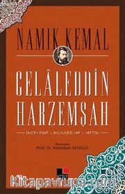 Celaleddin Harzemşah <br /> İnceleme - Mukaddime - Metin