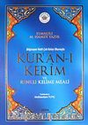 Kur'an-ı Kerim ve Renkli Kelime Meali / Bilgisayar Hatlı-Cami Boy (Kod:154)