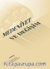 Medeniyet ve Değişim
