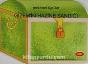 Gizem'in Hazine Sandığı / Mini Mini Öyküler