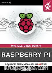 Raspberry PI <br /> Oku, İzle, Dinle, Öğren!