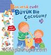 Ben Artık Evde Büyük Bir Çocuğum