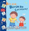 Ben Artık Büyük Bir Çocuğum