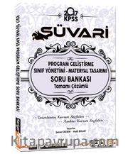 2017 Süvari KPSS Eğitim Bilimleri Program Geliştirme-Sınıf Yönetimi-Materyal Tasarımı Tamamı Çözümlü Soru Bankası 