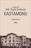 XVIII. Yüzyılın Sonlarında Kastamonu