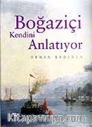 Boğaziçi Kendini Anlatıyor