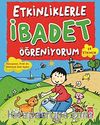 Etkinliklerle İbadet Öğreniyorum (69 Etkinlik)