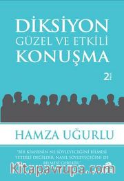 Diksiyon <br /> Güzel ve Etkili Konuşma