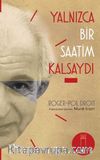 Yalnızca 1 Saatim Kalsaydı