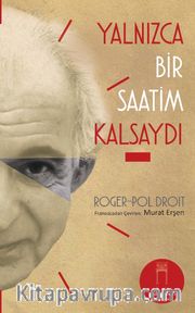 Yalnızca 1 Saatim Kalsaydı
