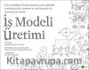 İş Modeli Üretimi