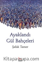 Ayaklandı Gül Bahçeleri