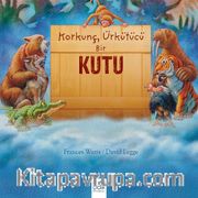 Korkunç, Ürkütücü Bir Kutu