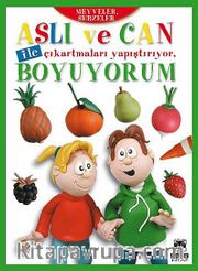 Aslı ve Can ile Çıkartmaları Yapıştırıyor, Boyuyorum - Meyveler, Sebzeler
