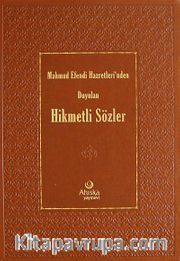 Mahmud Efendi Hazretleri'nden Duyulan Hikmetli Sözler (Deri Ciltli)